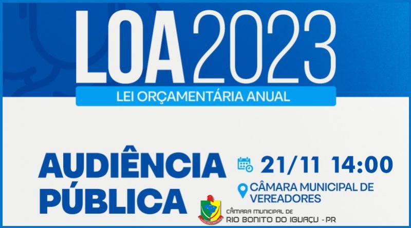 Audiência Pública - LOA 2023.  